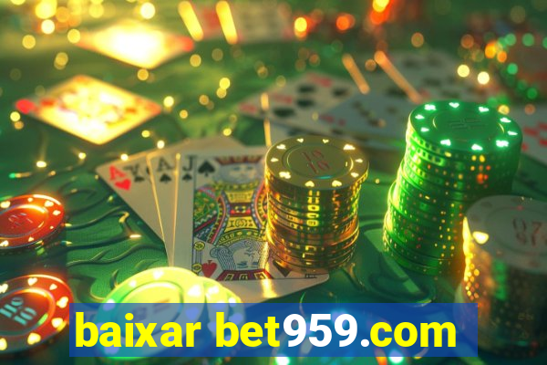 baixar bet959.com